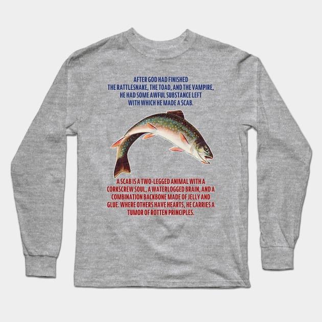 Fish Want Me Scabs Fear Me Long Sleeve T-Shirt by Stephentc